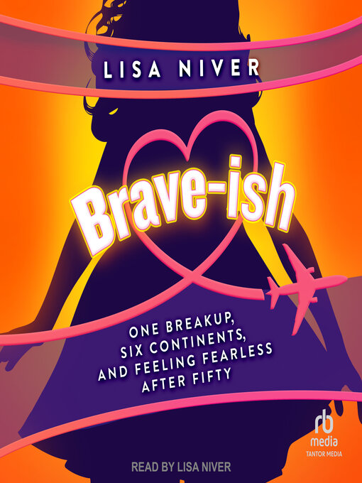 Title details for Brave-ish by Lisa Niver - Available